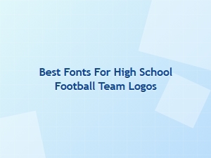 Best Bold Fonts for High School Football Logos