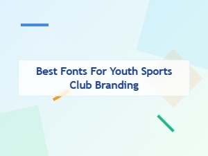 Best Fonts for Youth Sports Club Branding