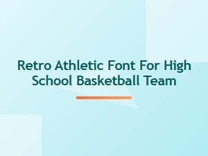 Retro Athletic Font for High School Basketball Teams